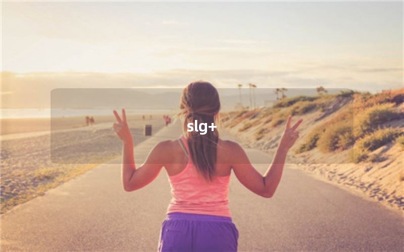 slg+